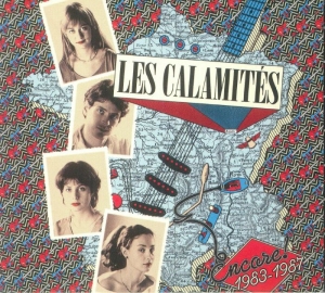 Les Calamités『Encore! 1983-1987』